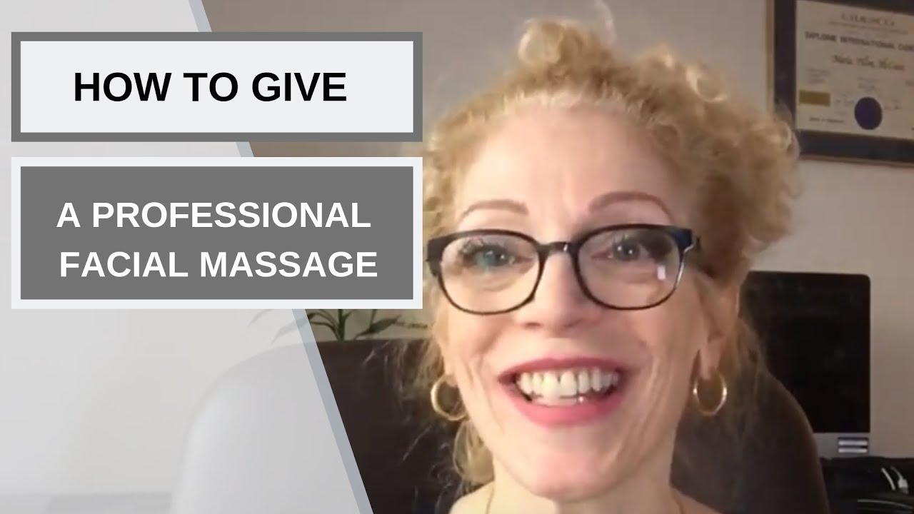 STEPS FOR A PROFESSIONAL FACIAL MASSAGE