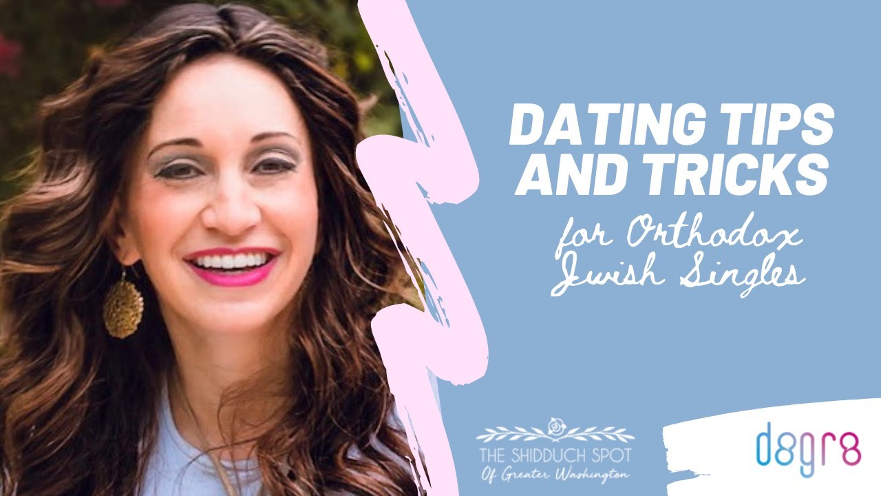Dating Tips and Tricks for Orthodox Jewish Singles