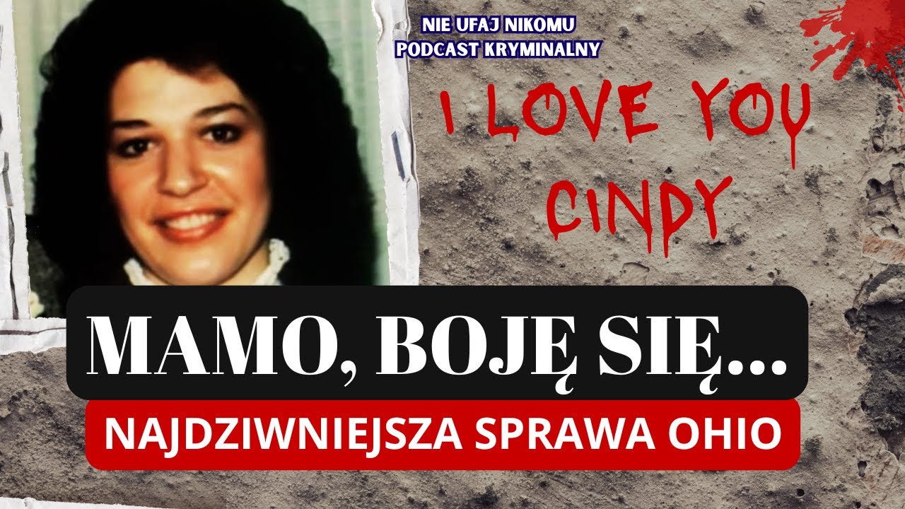 Jej sny stały się koszmarem na jawie. Zaginięcie Cindy Anderson  |PODCAST KRYMINALNY