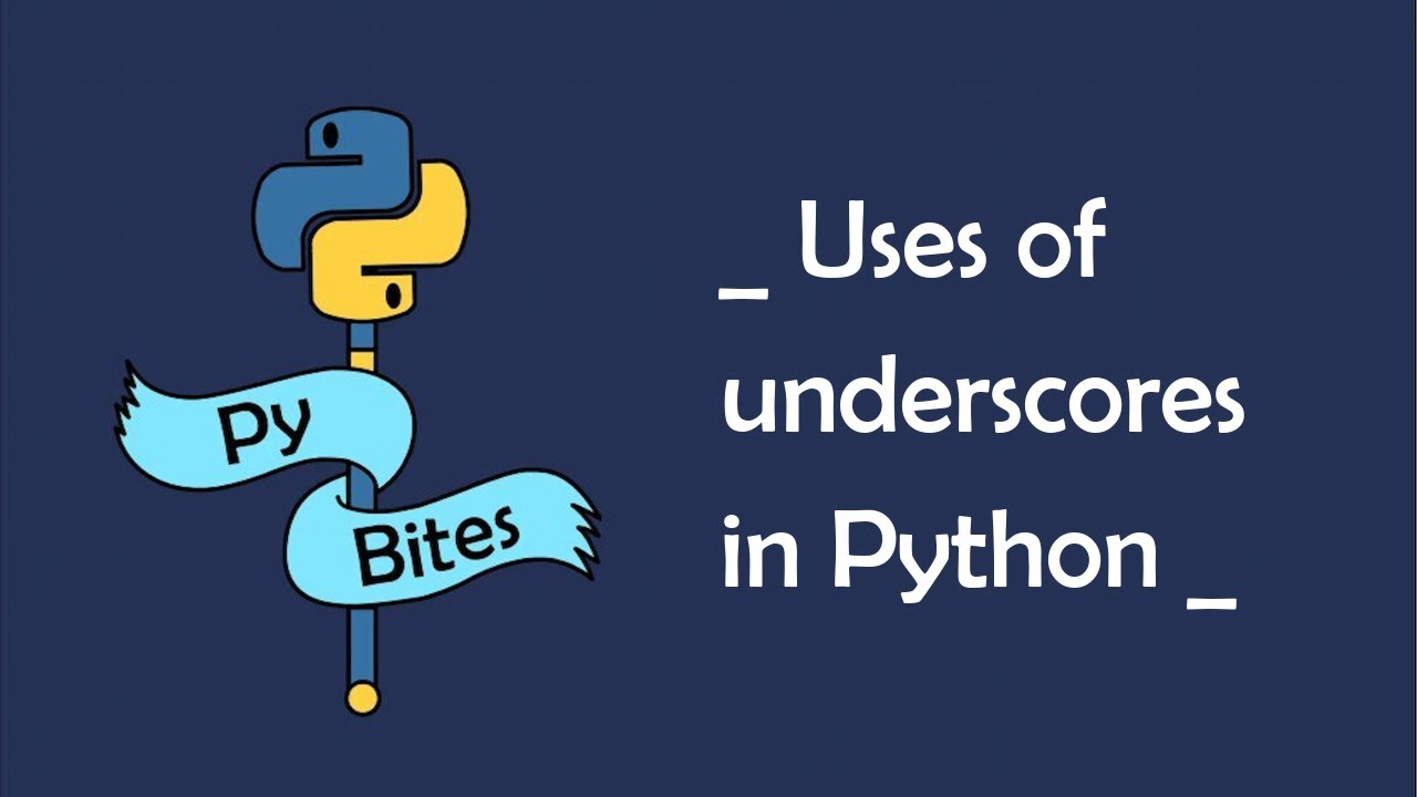 5 use cases for underscores in Python