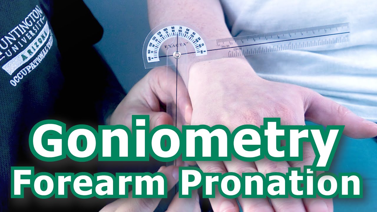 Goniometry - Forearm Pronation