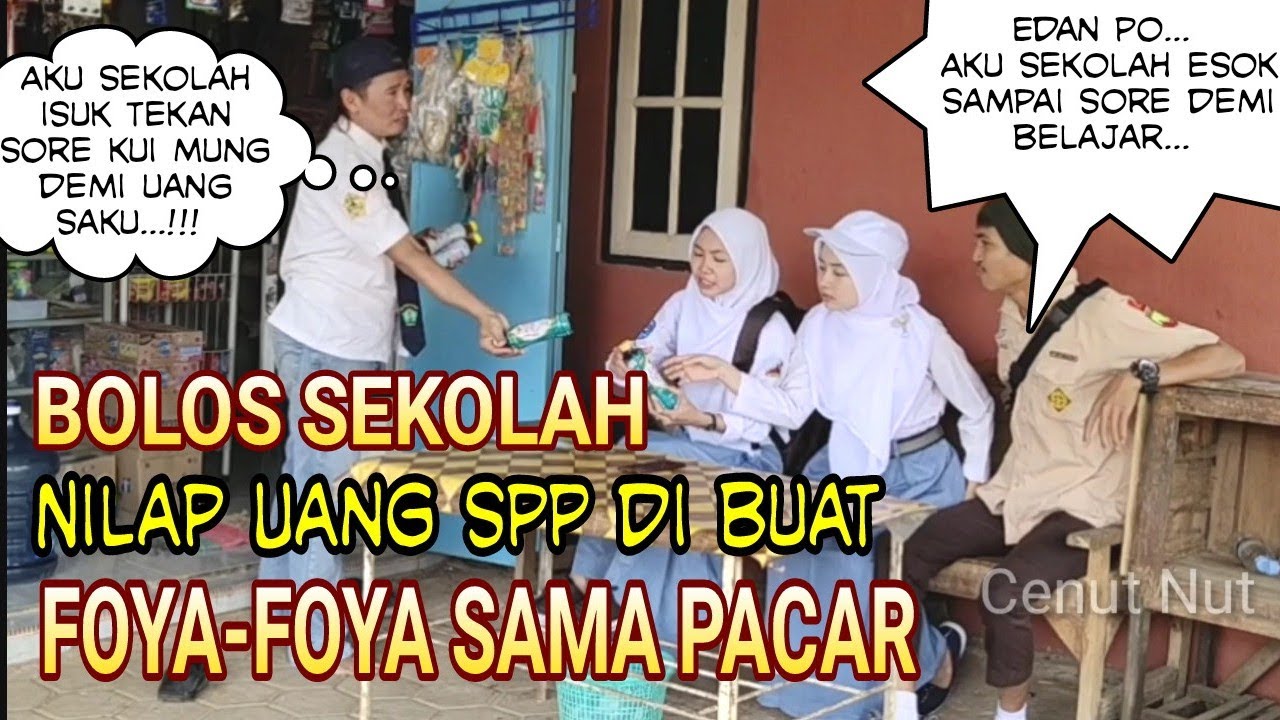 KELAKUAN ANAK SEKOLAH!!! NILAP UANG SPP DIBUAT FOYA-FOYA  - komedi Jawa