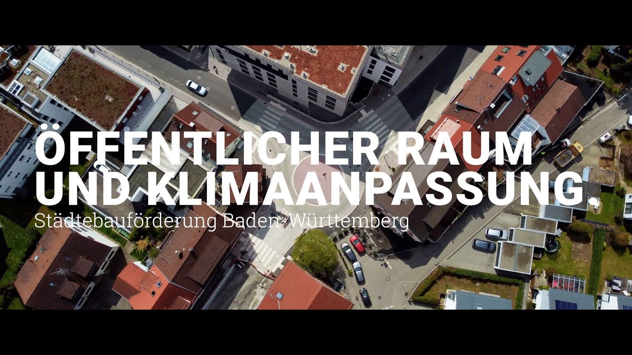 50 Jahre St&auml;dtebauf&ouml;rderung in Baden-W&uuml;rttemberg: &Ouml;ffentlicher Raum, Klimaanpassung und Mobilit&auml;t 4K