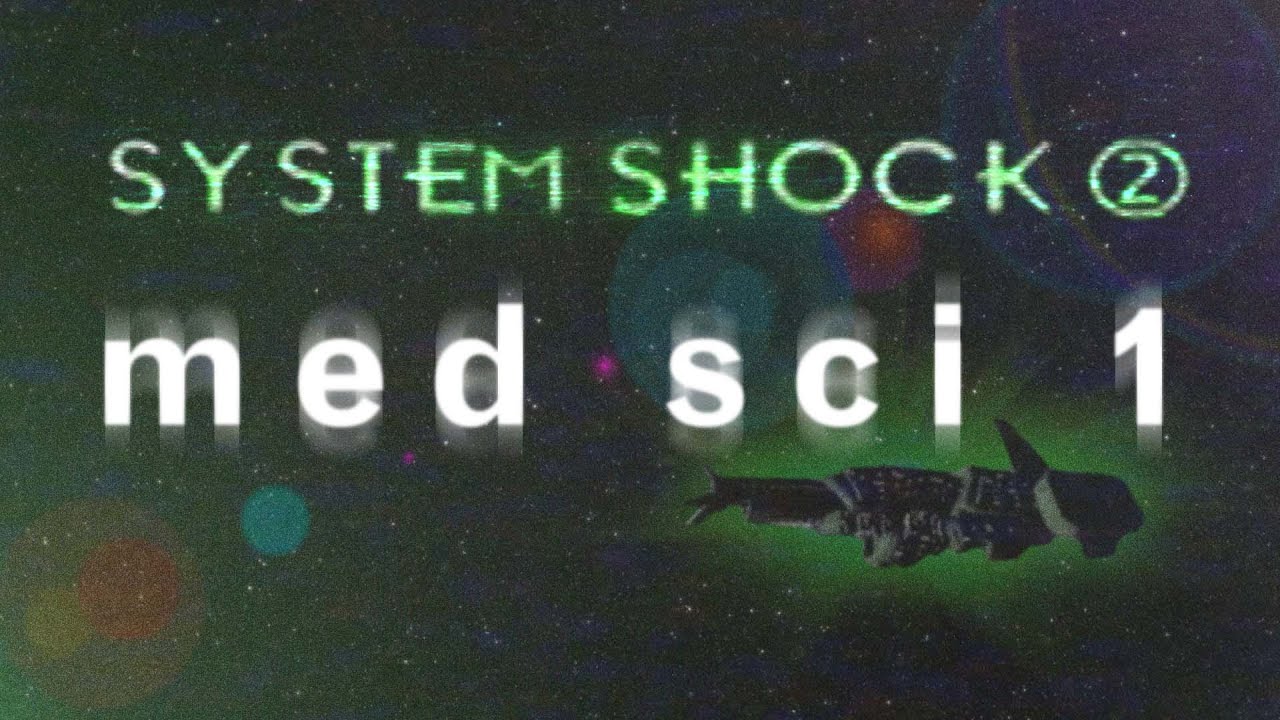 System Shock 2 — Med Sci  1 (Josh Randall Cover)