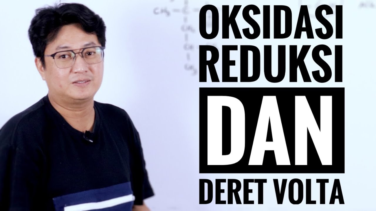 Kimia Kelas XII - Sel Volta Part 1 - Oksidasi, Reduksi dan Deret Volta 2024