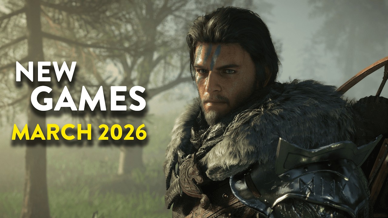 New Games March 2026, Next Gen Graphics You Must See