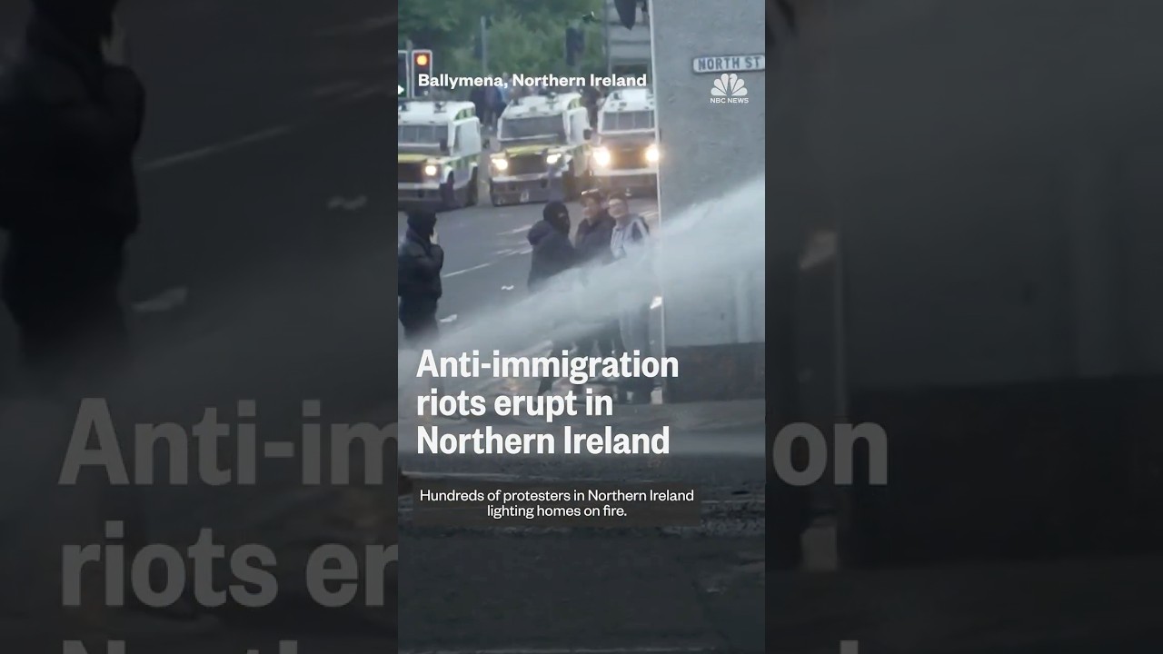 Anti-immigration riots erupt in Northern Ireland