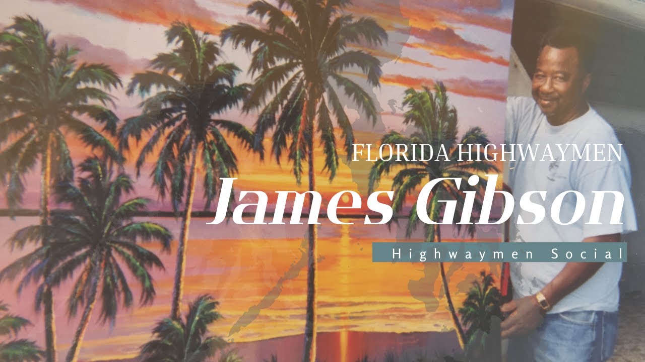 James Gibson: Florida Highwaymen Artist | Mini Documentary