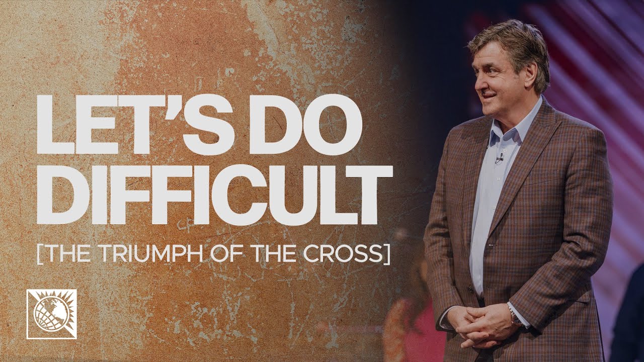 Let’s Do Difficult [The Triumph of the Cross] | Pastor Allen Jackson