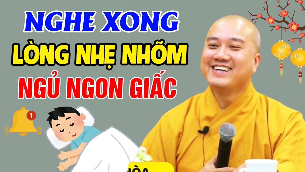 🔴Đêm Khó Ngủ, Mở Nghe Thầy Giảng LÒNG NHẸ NHÕM...NGỦ RẤT NGON 