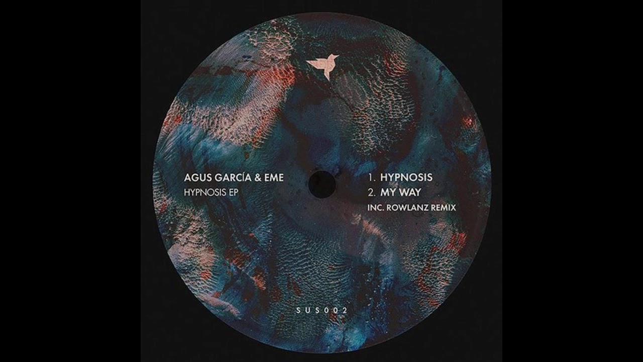 Agus Garcia, Eme - Hypnosis (Rowlanz Remix)