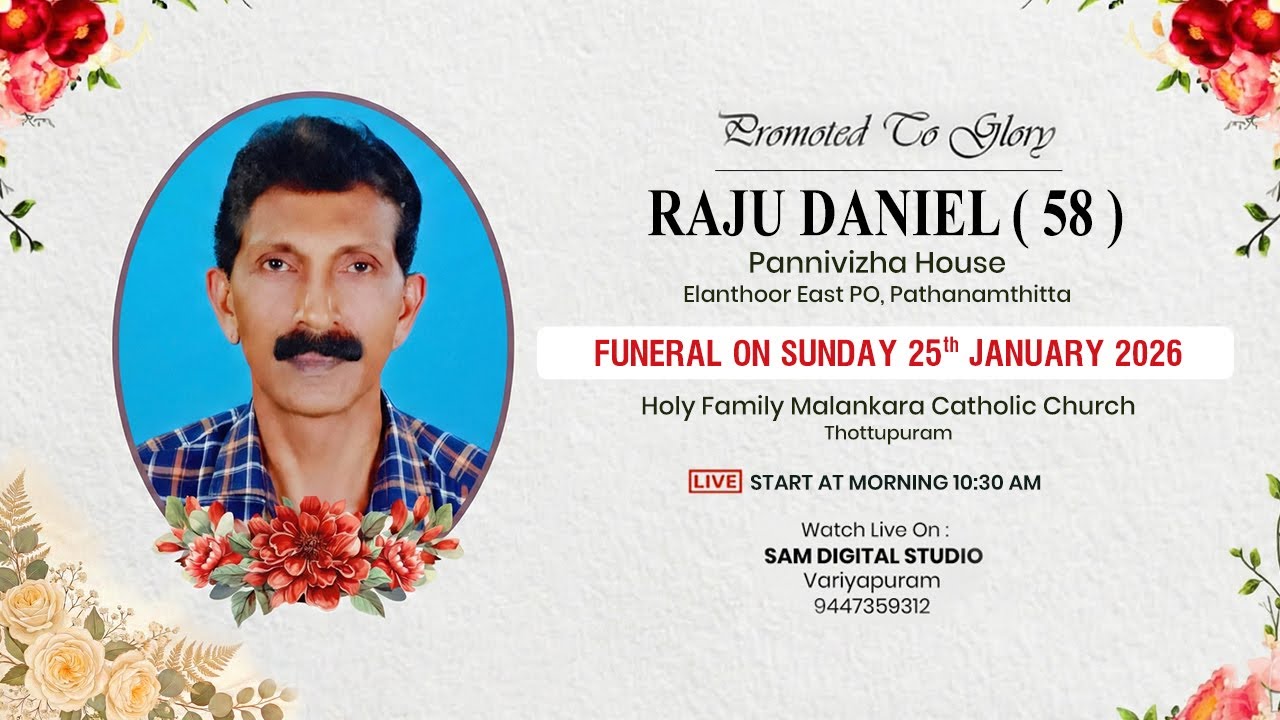 RAJU DANIEL (58) | Pannivizha House | Elanthoor East, Pathanamthitta | Funeral Service
