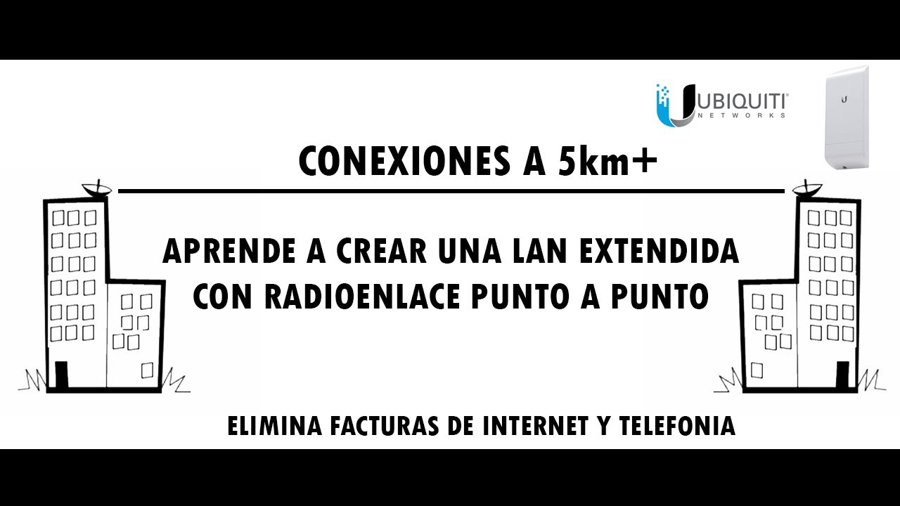RADIOENLACE PUNTO A PUNTO CON NANO LOCO M5 - LAN EXTENDIDA PASO A PASO