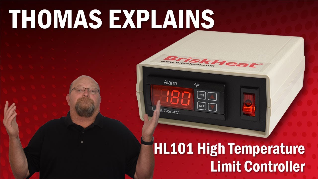 Thomas Tech Talk - HL101 High Temperature Limit Controller