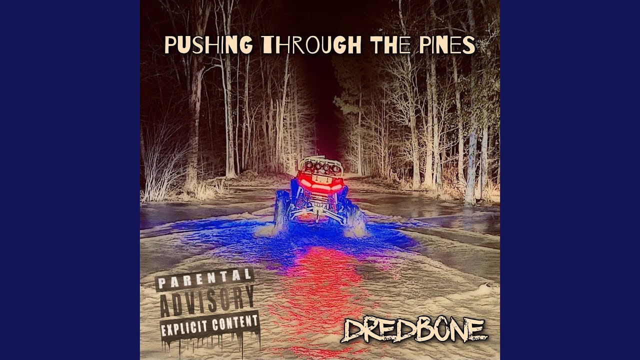 Pushing Through the Pines