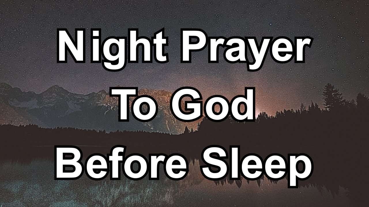 Night Prayer To God Before Sleep | End Your Day With Peace, Faith & God’s Presence