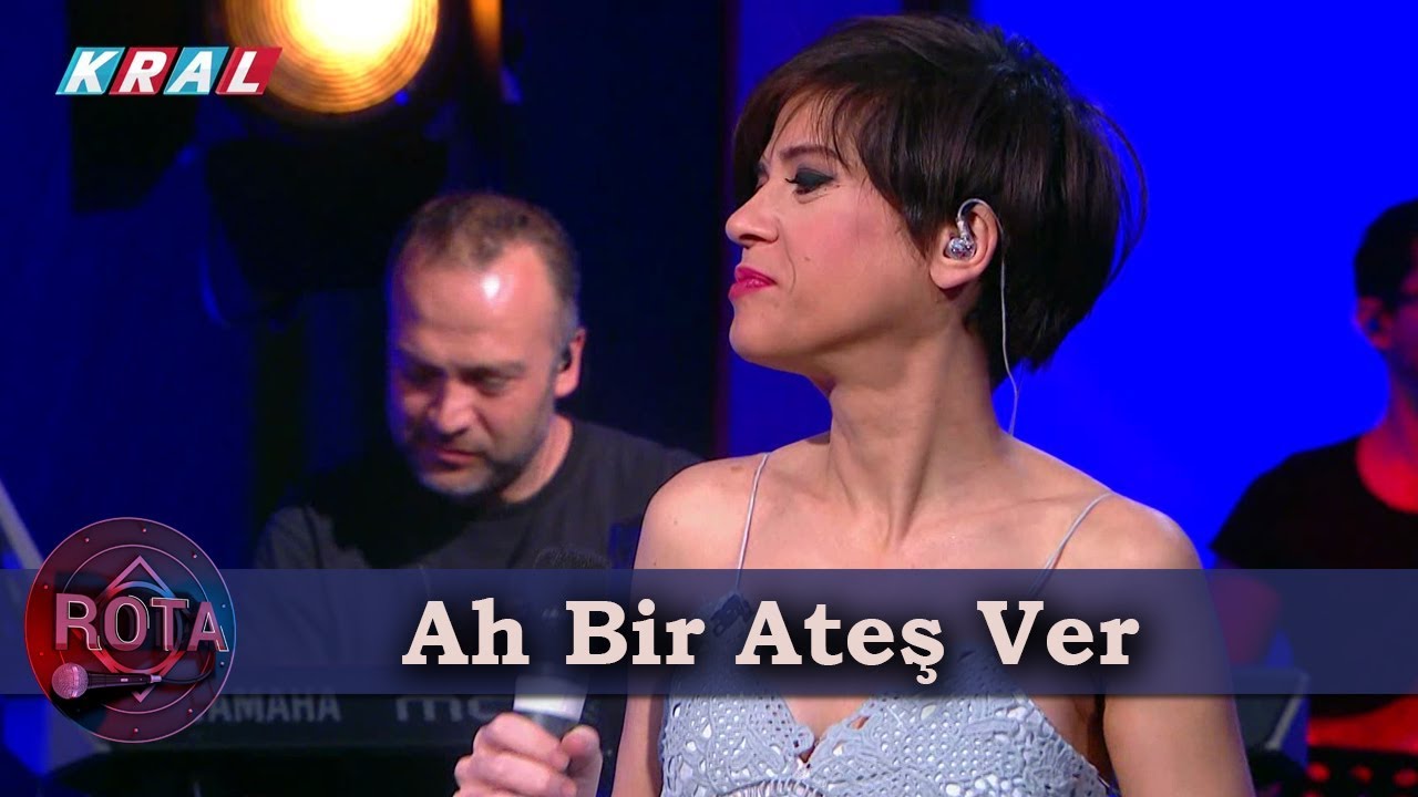 Aydilge - Ah Bir Ateş Ver (ROTA)