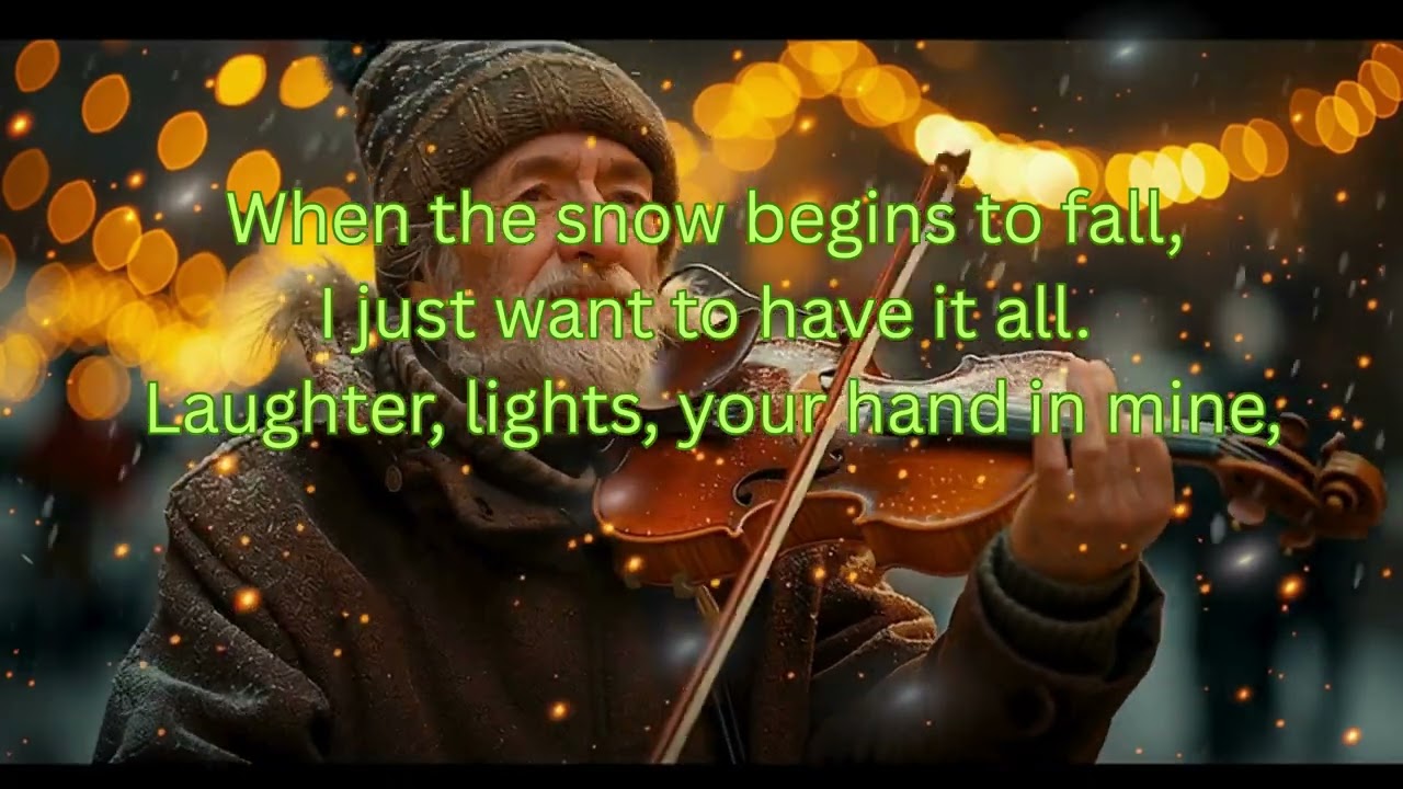 LYRICS - When the snow begins to fall