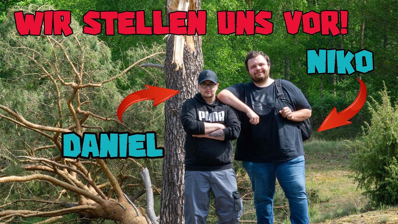 Wir stellen uns vor! Einen Tag im Wald verbringen mit Niko und Daniel!