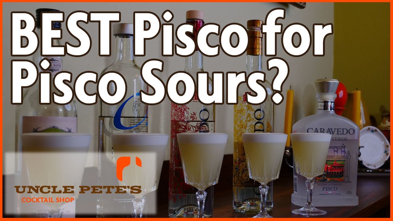 Pisco Sours! | Rating 5 Piscos In Pisco Sours