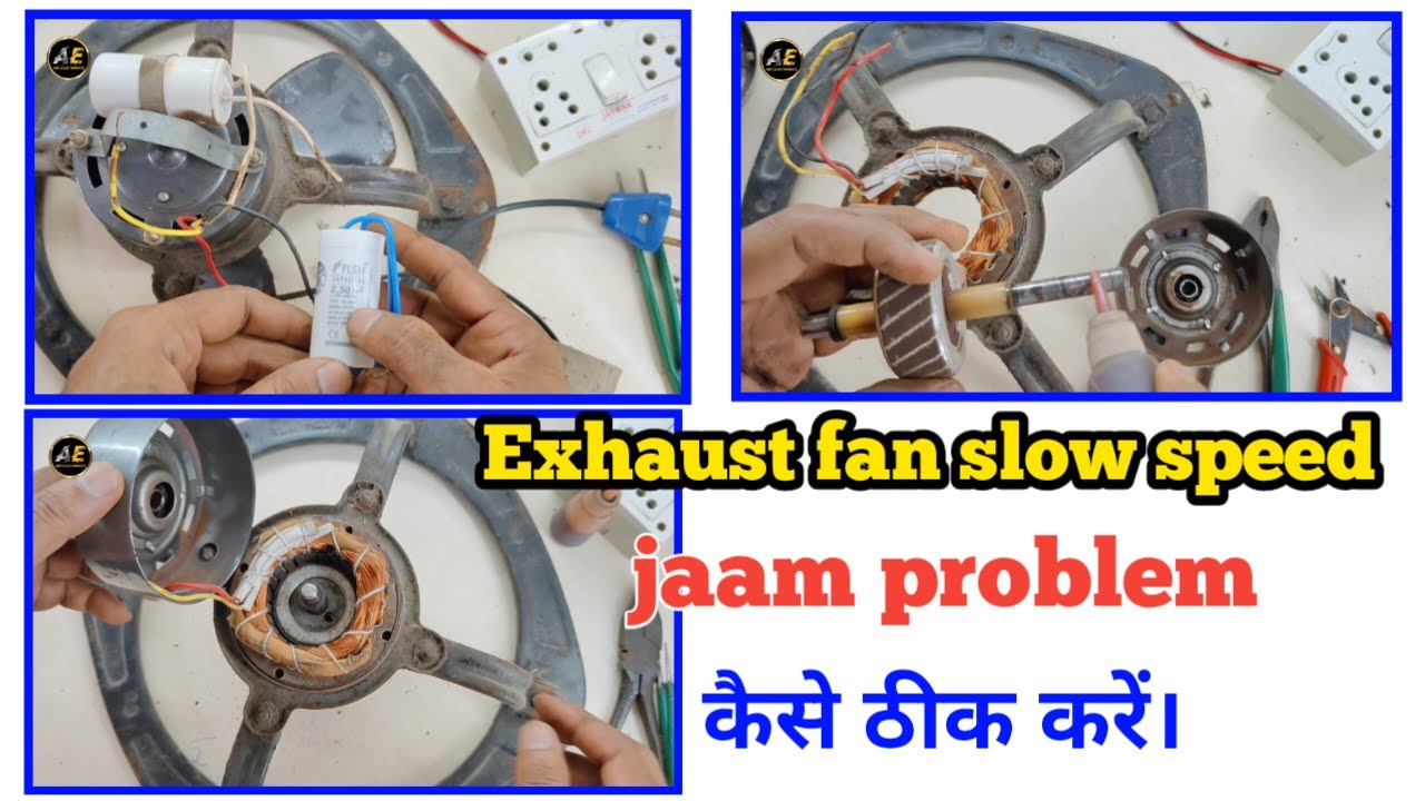Exhaust fan slow speed jaam problem कैसे ठीक करें। How to repair exhaust fan | ABC Electronics