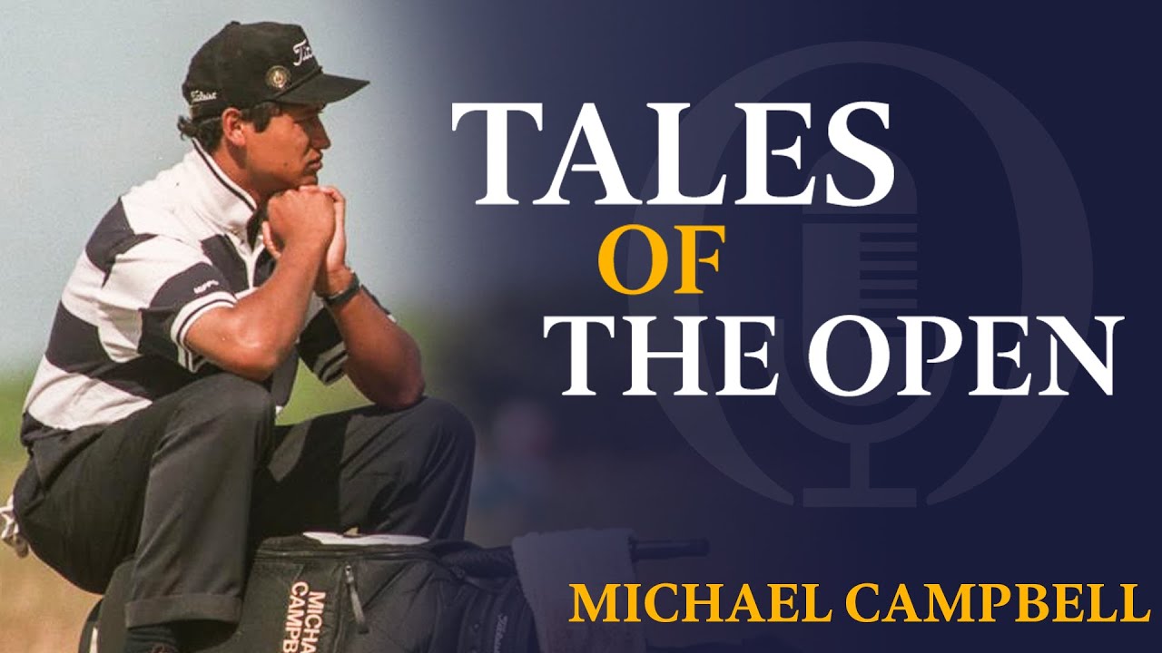 Michael Campbell | Tales of The Open