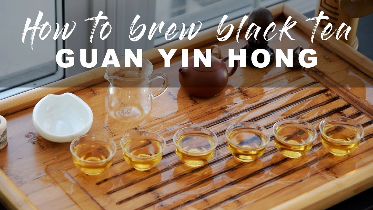 How to brew Guan Yin Hong | Tie Guan Yin Black Tea | Gongfu Tea | Gaiwan | Teapot | ZhenTea