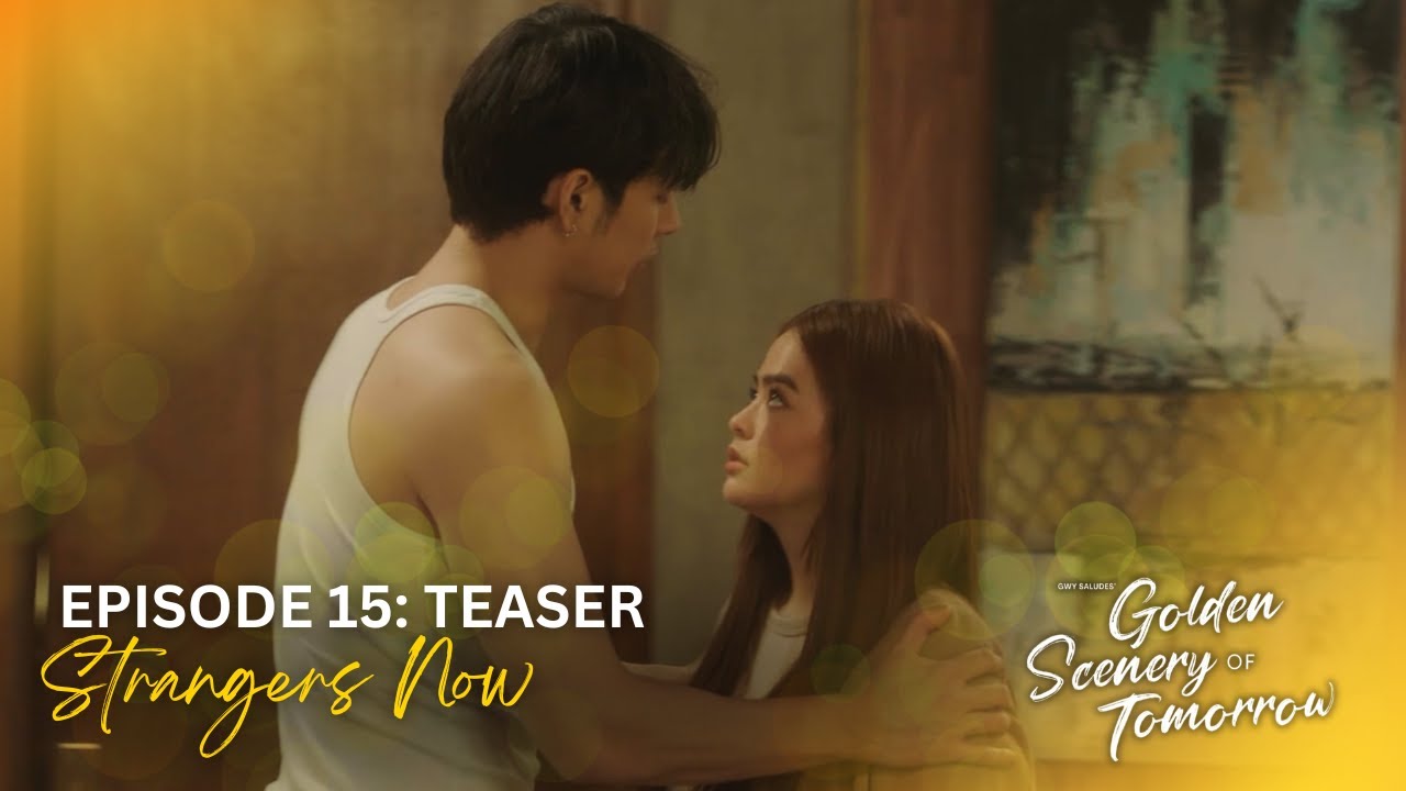 STRANGERS NOW | Episode 15: Teaser | GOLDEN SCENERY OF TOMORROW | Studio Viva