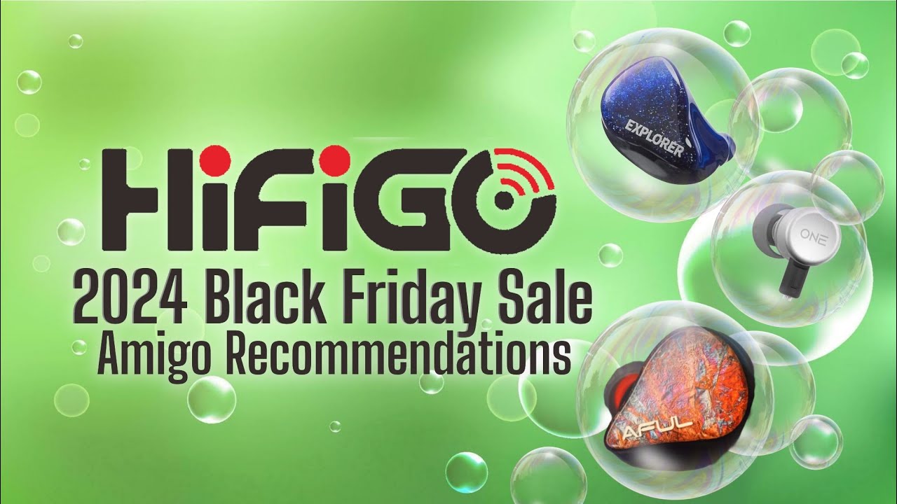 HIFIGO Black Friday Sales- Amigo Recommendations
