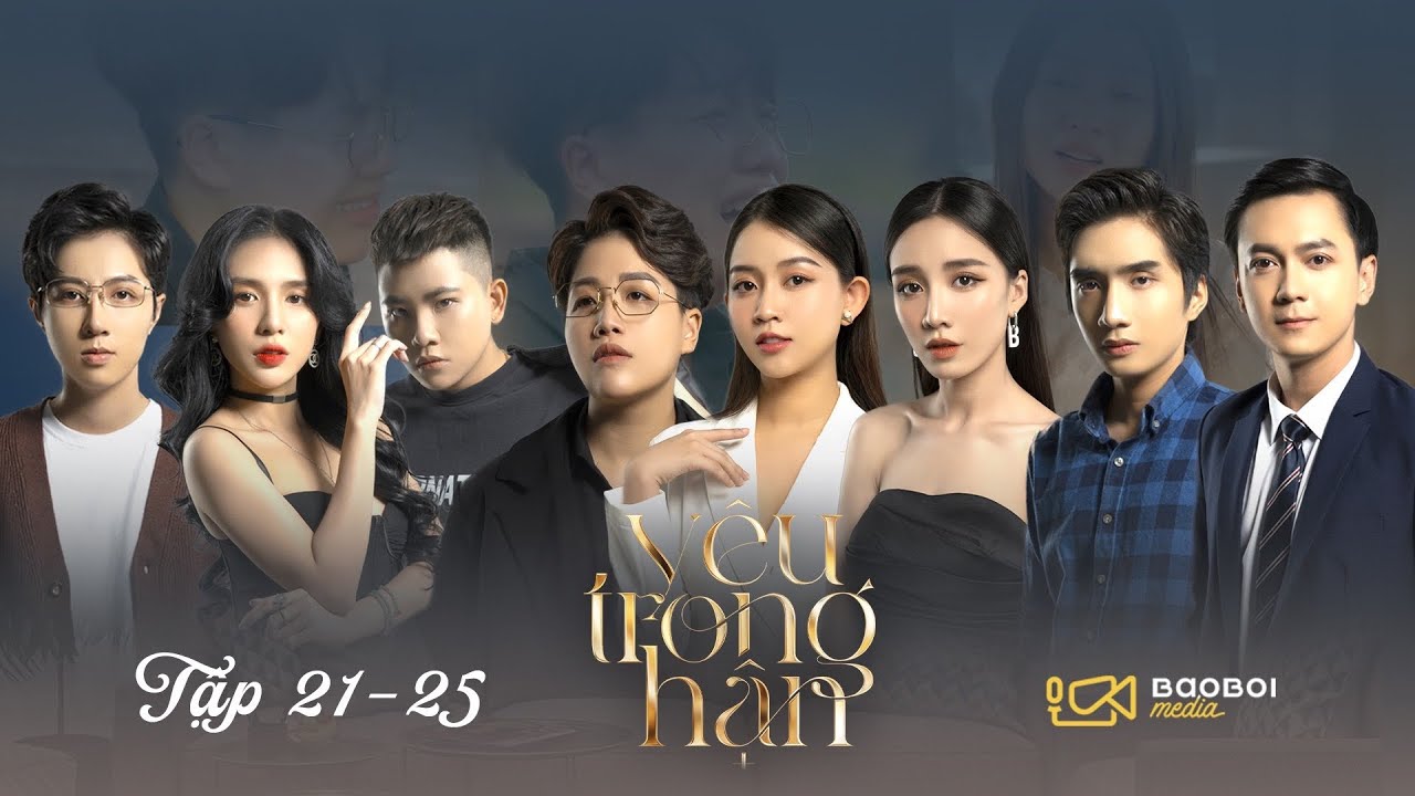 YÊU TRONG HẬN | 21 - 25 FULL | WEB DRAMA HAY NHẤT | LGBT FLIM | TRANS-GUY