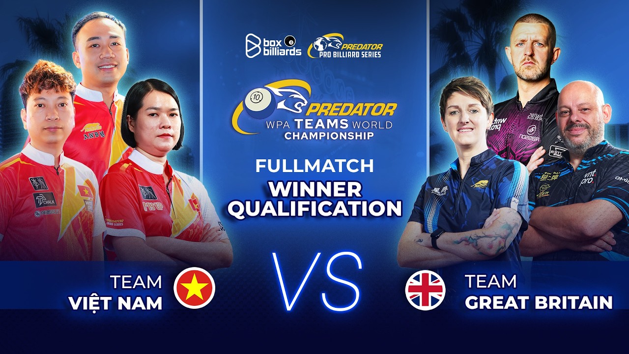Round 1 | Team Việt Nam vs Team Great Britain | Predator WPA Teams 10-Ball World Championship