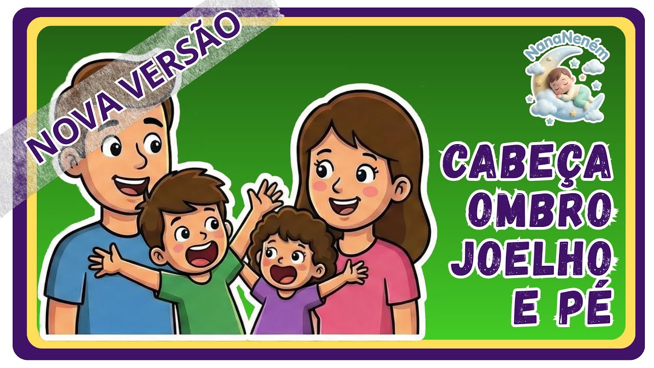 CABEÇA, OMBRO, JOELHO E PÉ - 🎶Música Infantil | NanaNeném - OFICIAL