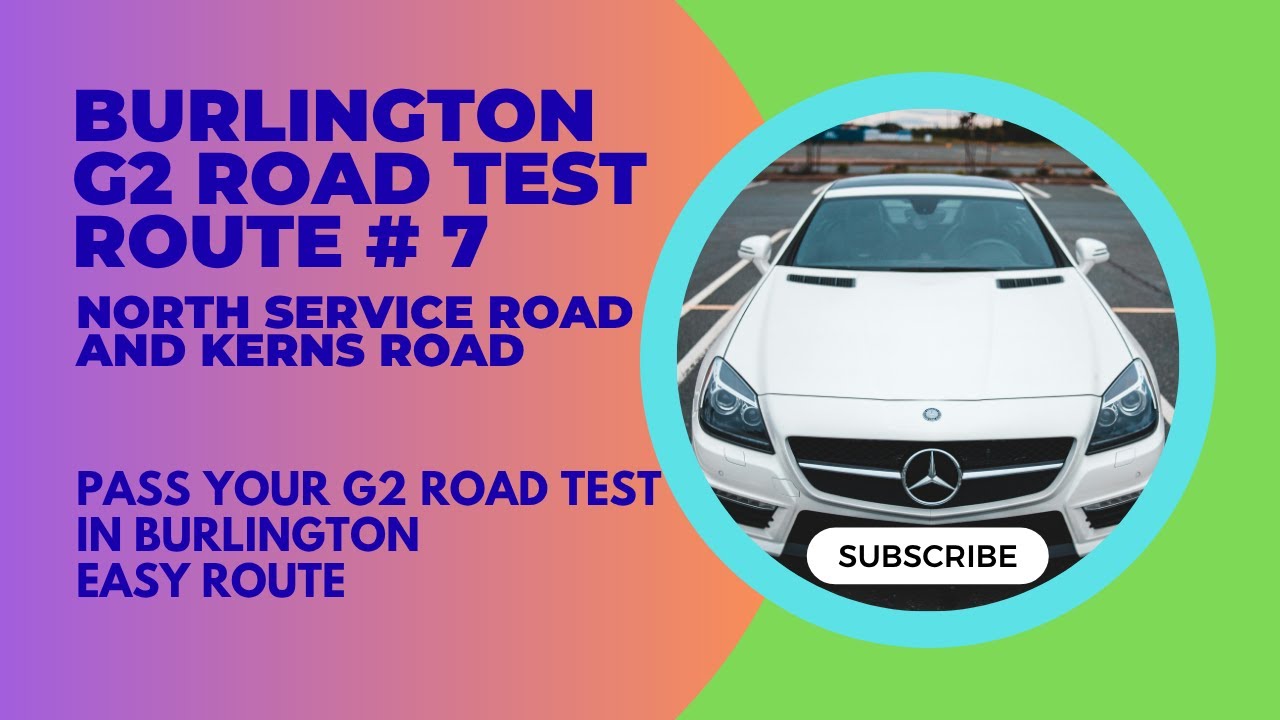 Burlington G2 Road Test Route # 7|North Service Road And Kerns Road|Easy Route.