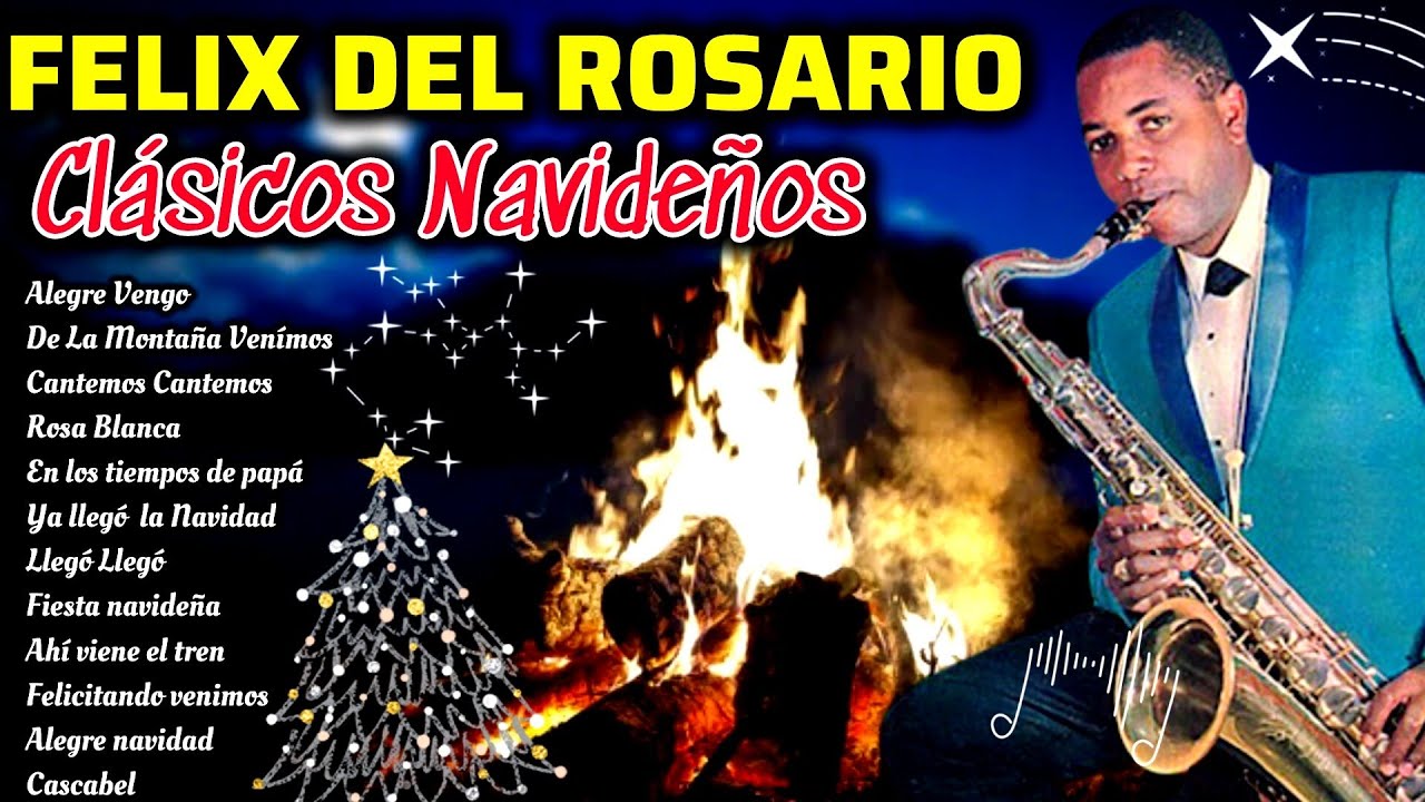 MIX NAVIDE&Ntilde;O FELIX DEL ROSARIO VILLANCICOS AGUINALDO ALEGRE VENGO, DE LA MONTA&Ntilde;A VENIMOS Y MAS