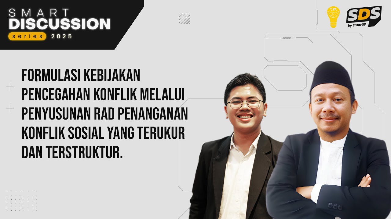 SDS - Formulasi Kebijakan Pencegahan Konflik melalui Penyusunan RAD Penanganan Konflik Sosial....