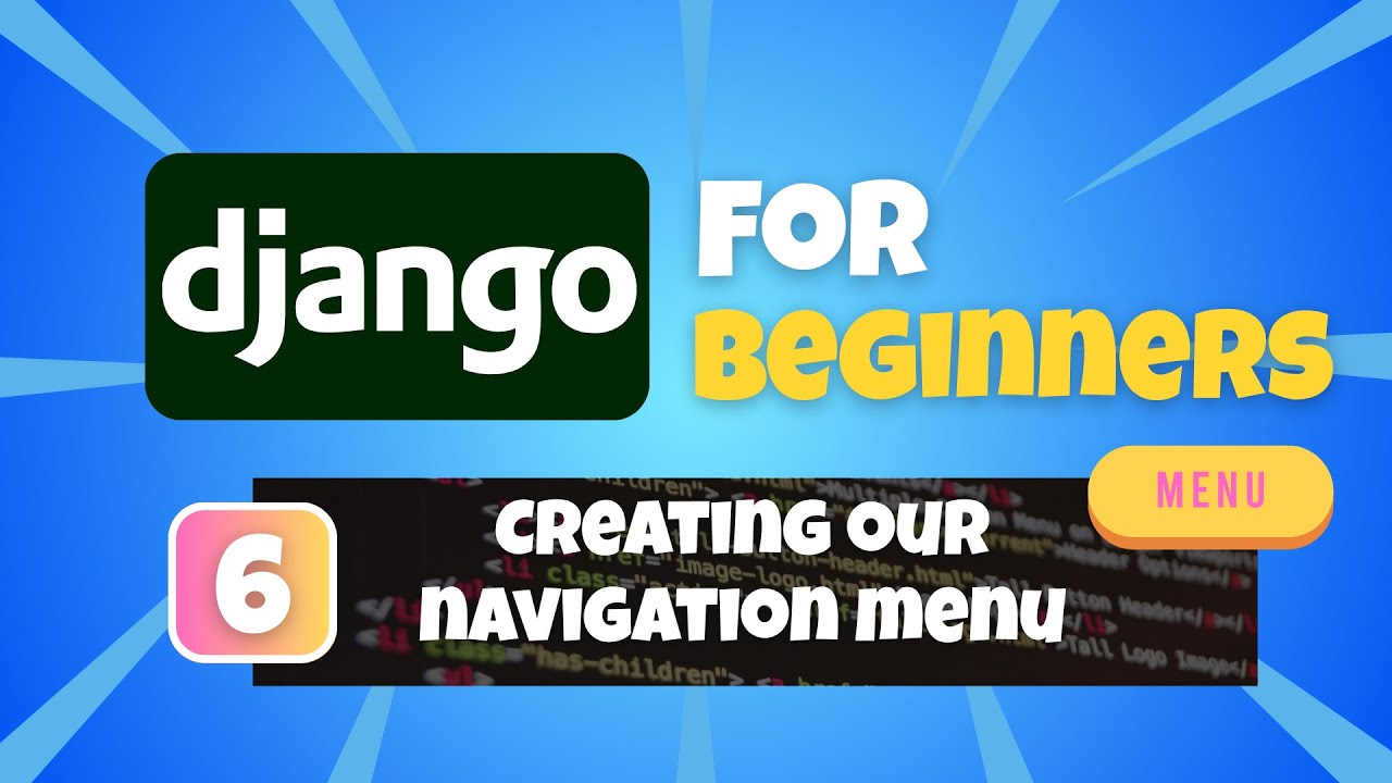 Python Django Tutorial for Beginners #6: Creating the Responsive Navigation Menu