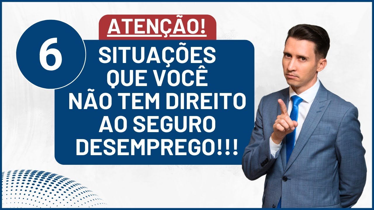 SEGURO DESEMPREGO 2025 | situações que não dão direito
