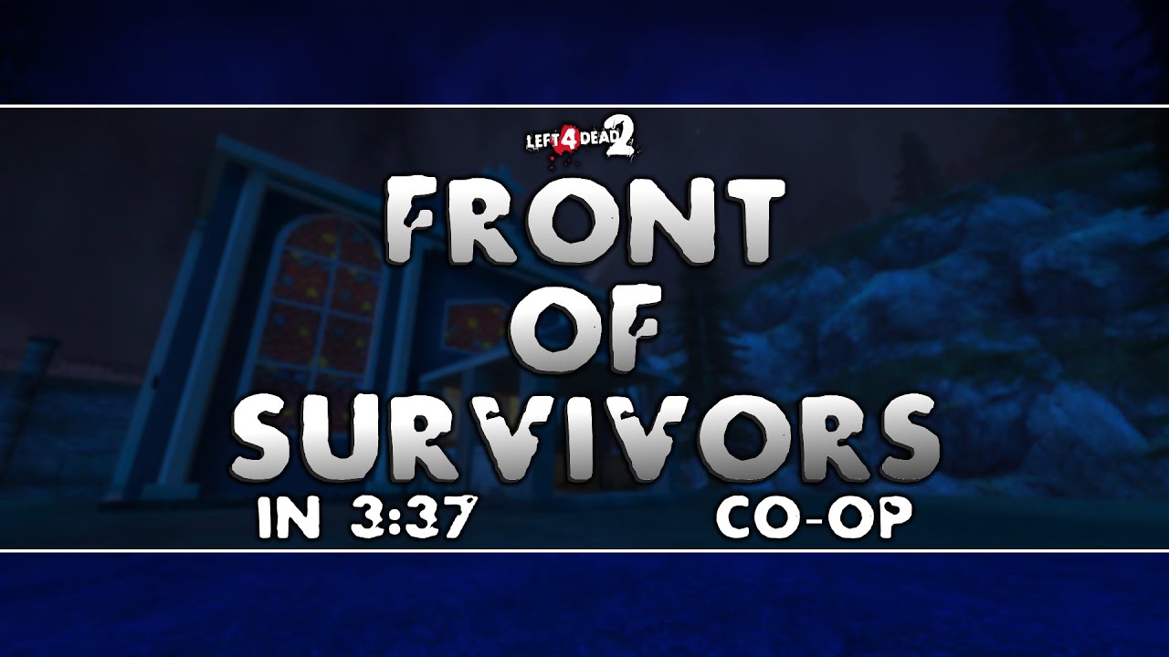 [TAS] Left 4 Dead 2 | Front Of Survivors in 3:37