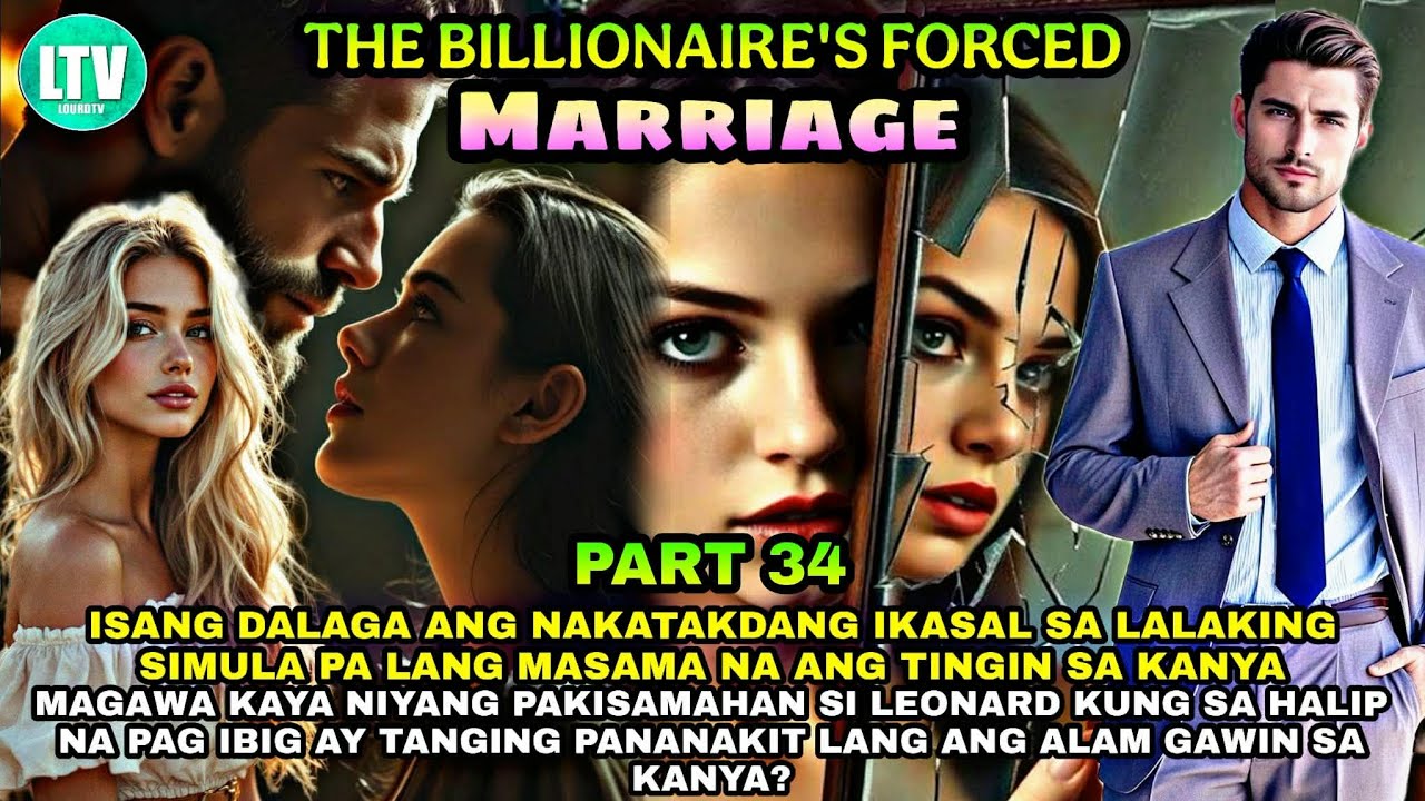 PART 34: THE BILLIONAIRES FORCED MARRIAGE