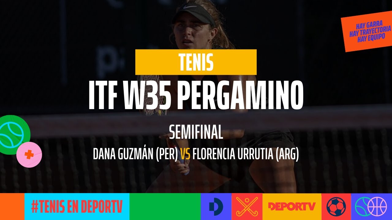 🎾 Dana Guzmán (PER) 🆚 María Florencia Urrutia (ARG) - Semifinal 1 - Tenis ITF W35 de Pergamino