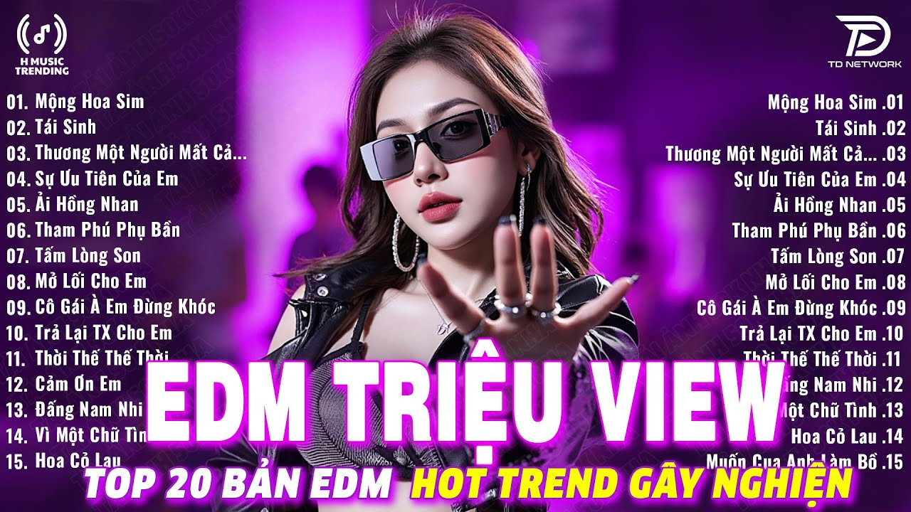 Mộng Hoa Sim Remix ♫ BXH Nhạc Trẻ Remix Gây Bão 2025 ♫ Top 15 Bản EDM TikTok Hot Trend 2025