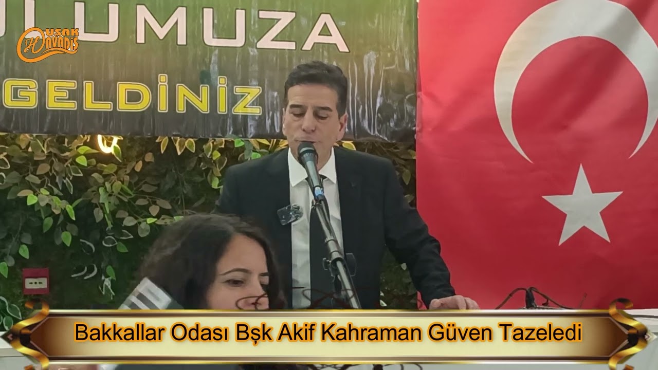 Uşak Bakkallar Odası Başkanı Akif Kahraman Güven Tazeledi.
