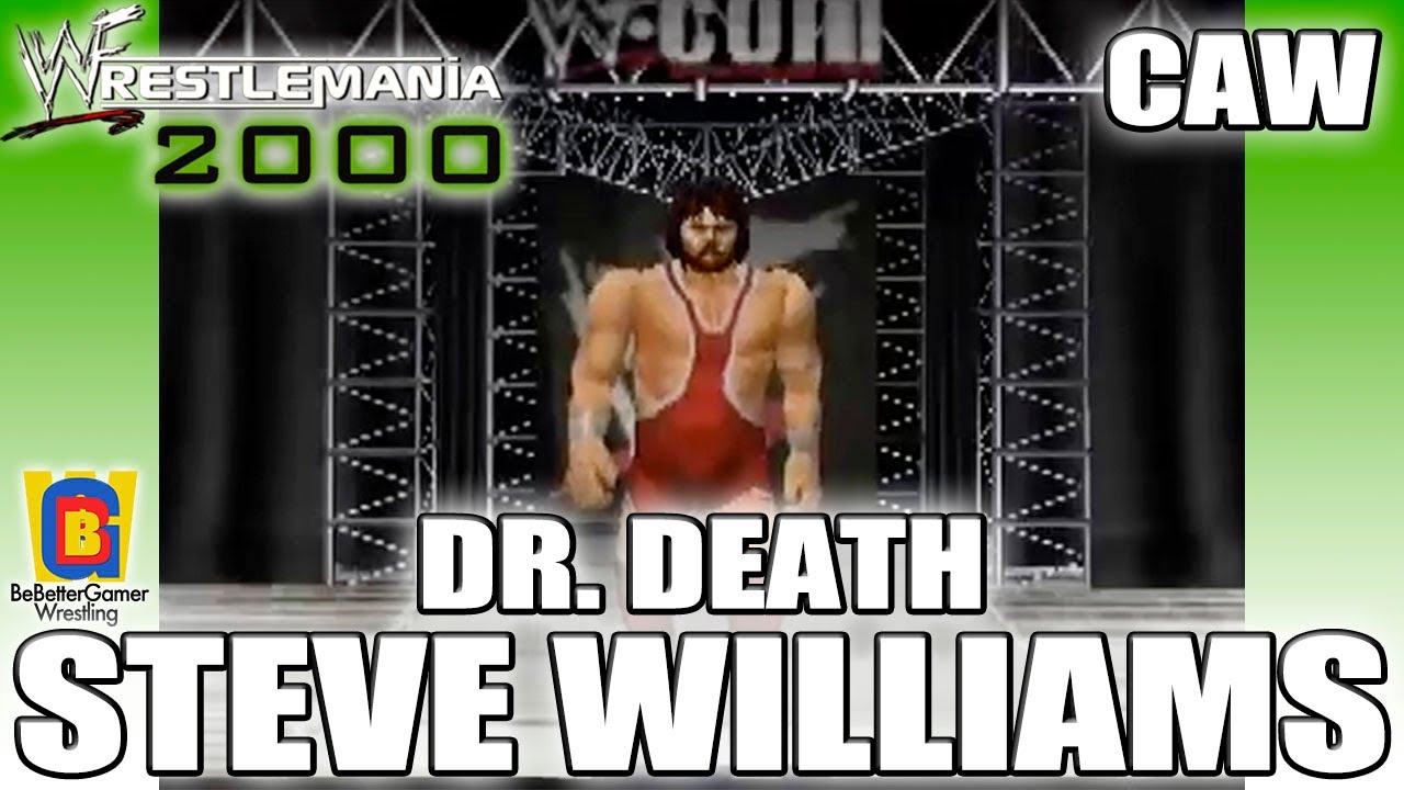 WWF WrestleMania 2000 | CAW | Dr. Death Steve Williams