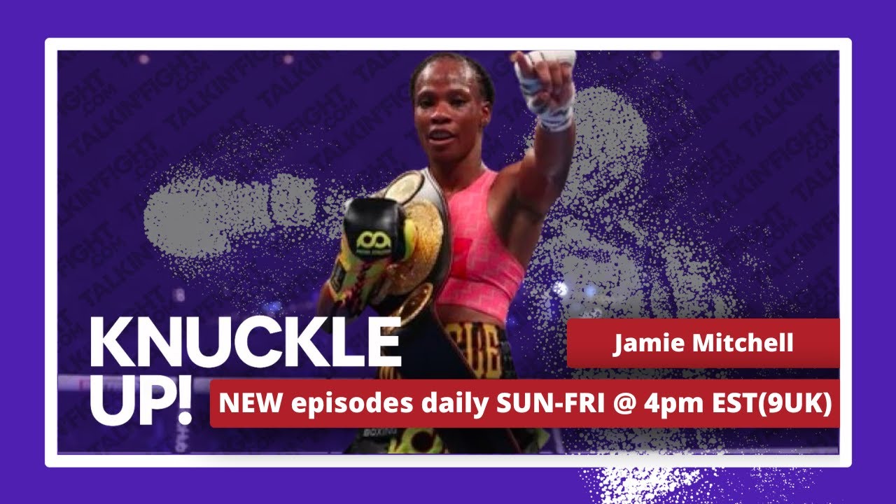 Jamie Mitchell | Knuckle Up with Mike and Cedric
