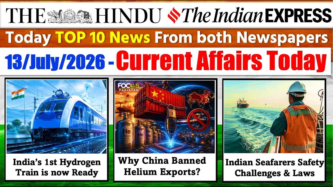 The Hindu Analysis Today | 13 July 2026 | The Hindu Newspaper Analysis | Daily Current Affairs