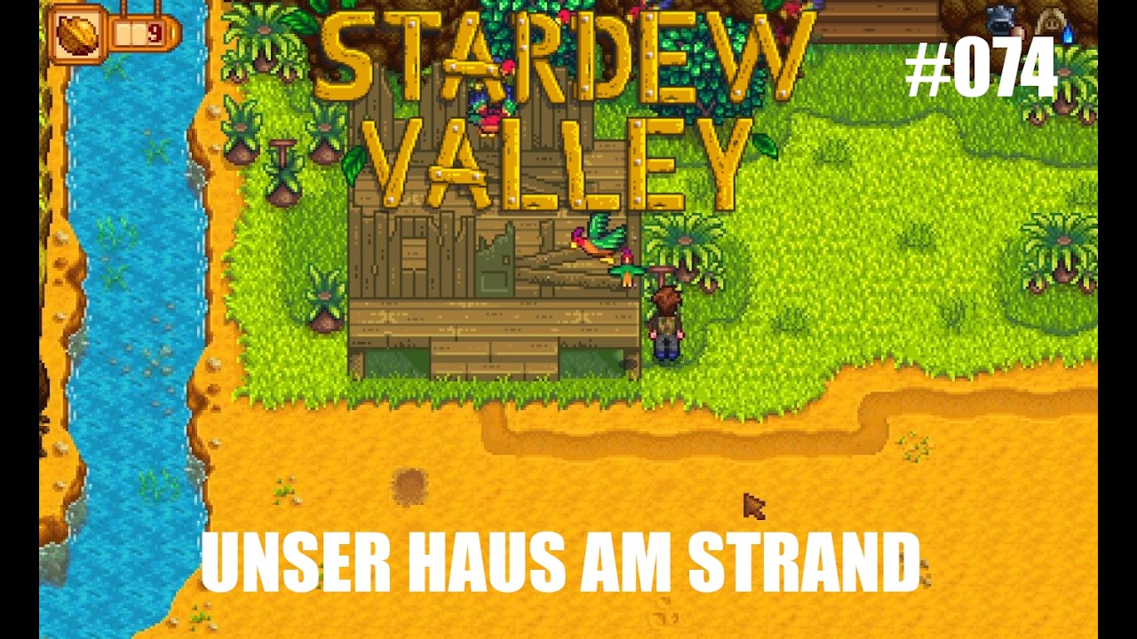 Stardew Valley [MODDED] - 074 - Unser Haus am STRAND