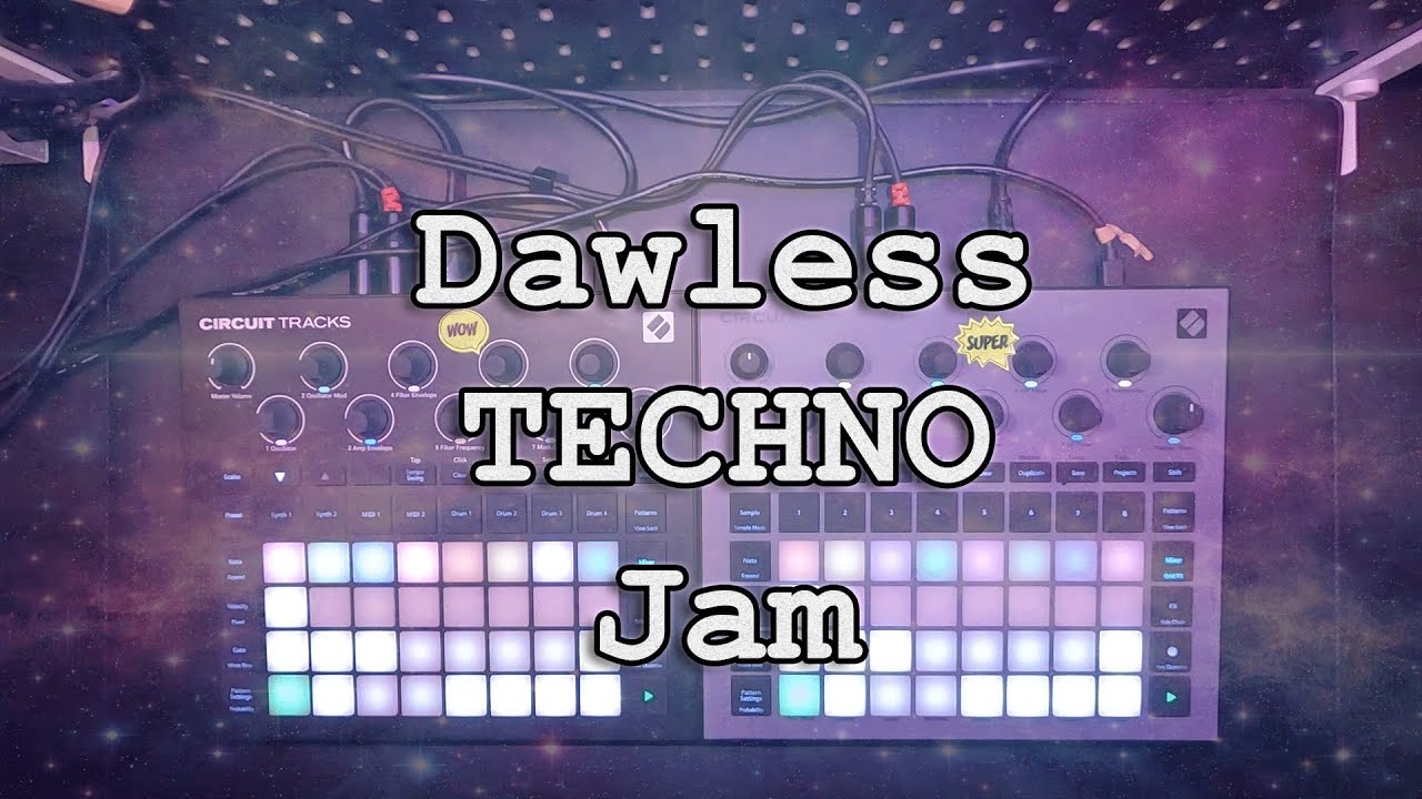 Dawless Techno Groovebox Jam | Novation Circuit Tracks & Rhythm