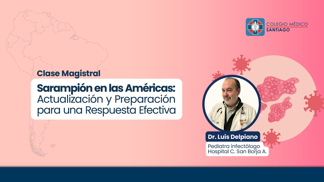 Sarampión en las Américas: Actualización y Preparación para una Respuesta Efectiva.