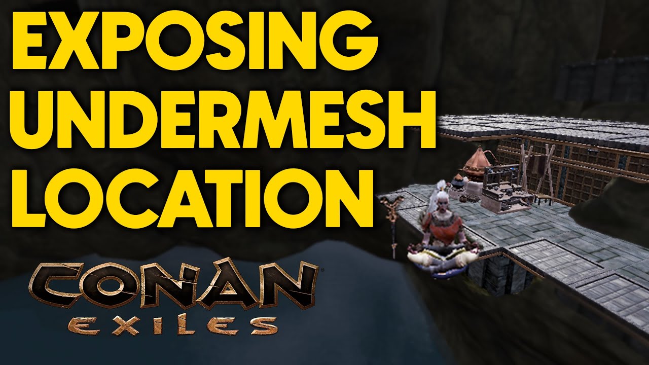 New Undermesh Base Location Exposed: Latest Glitch Revealed | Conan Exiles Tips & Tricks 2024