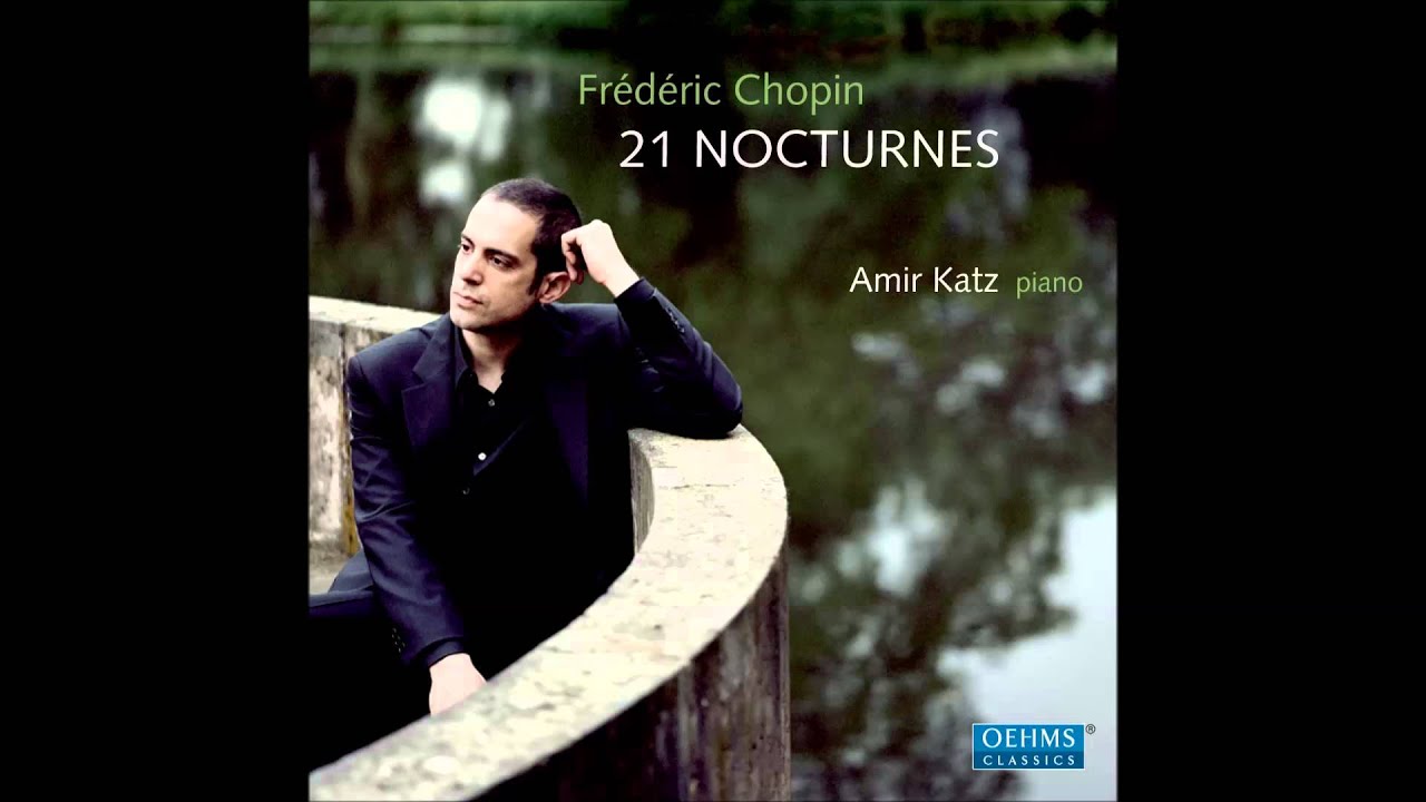 Chopin 21 Nocturnes - Complete Amir Katz